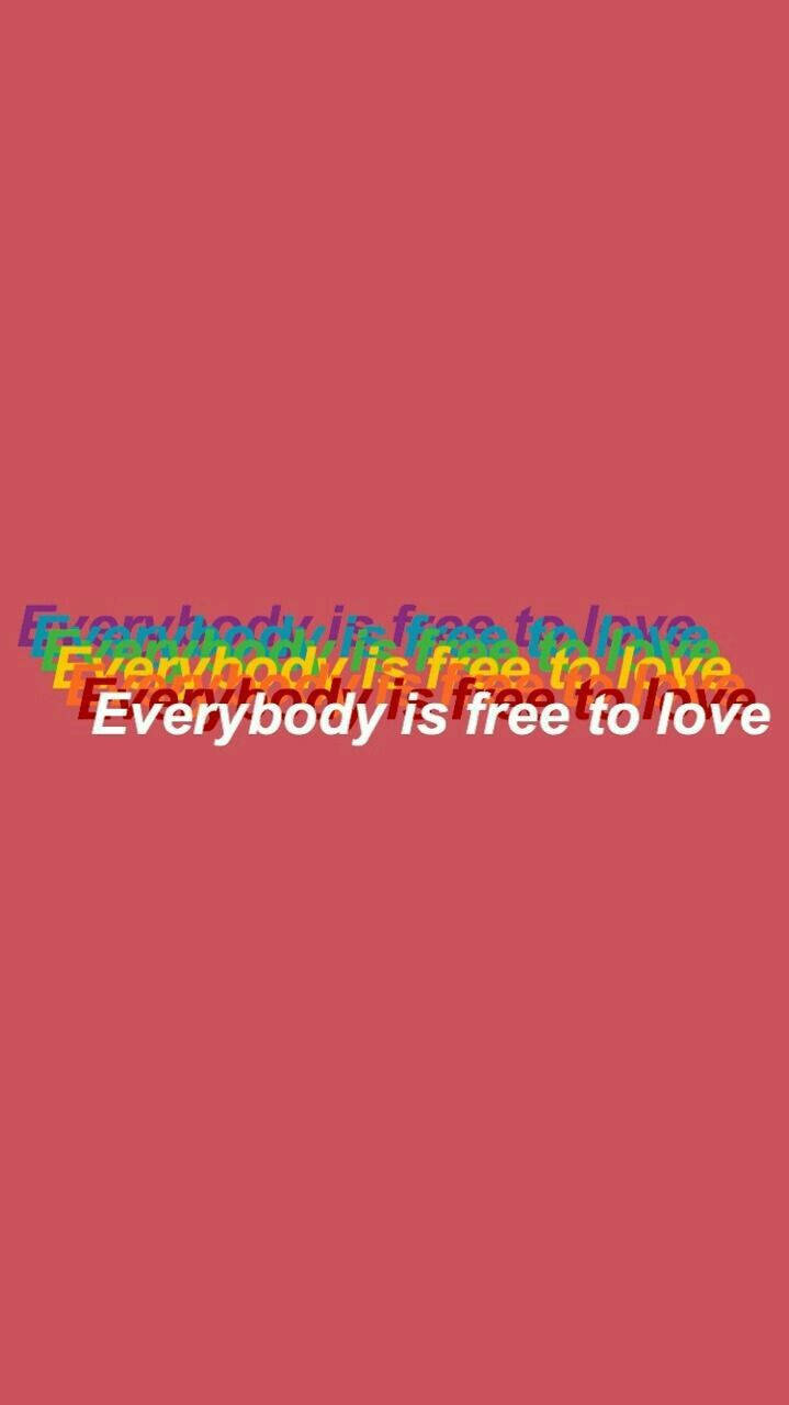 Alle er frie til at elske æstetisk LGBT Wallpapers