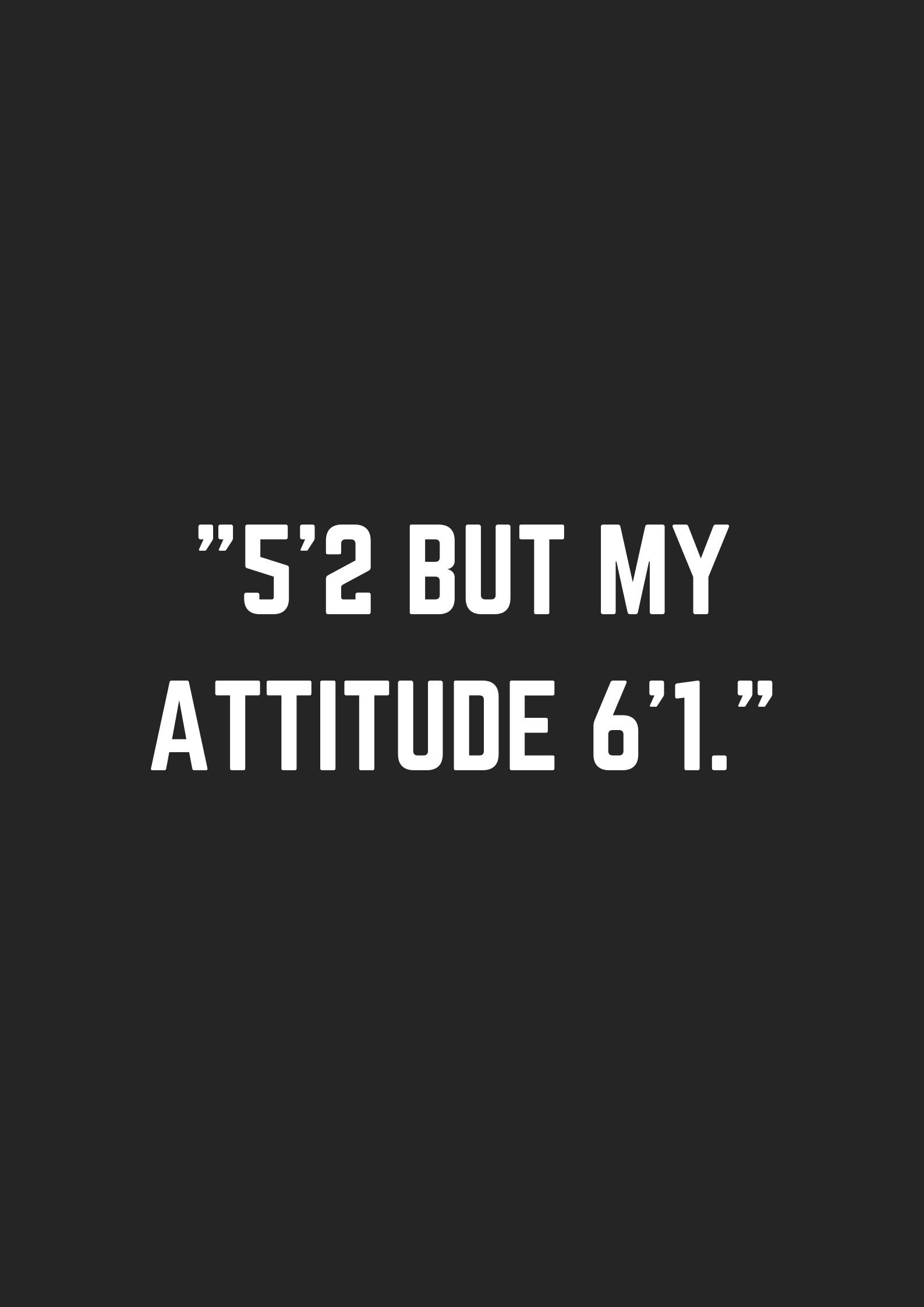 Attitude højde frækt citat Wallpapers