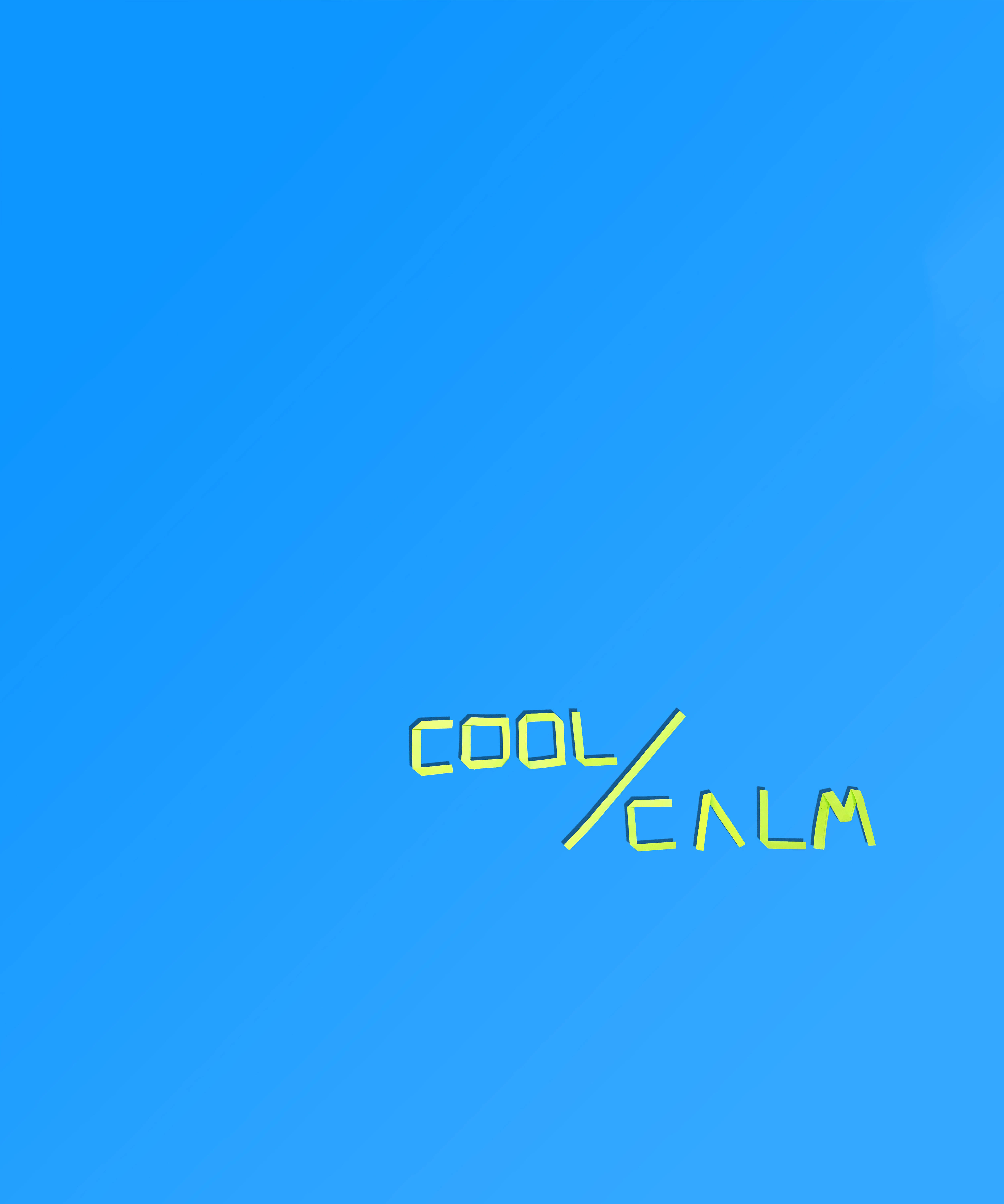 Cool and Calm inskription Wallpapers