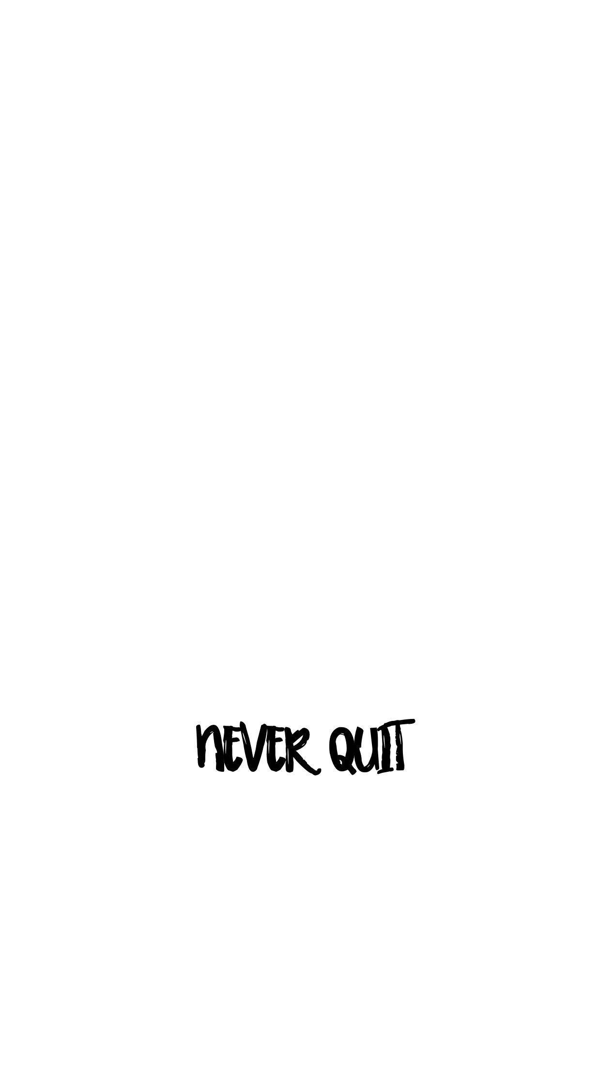 Giv aldrig op solid hvidt citat Wallpapers