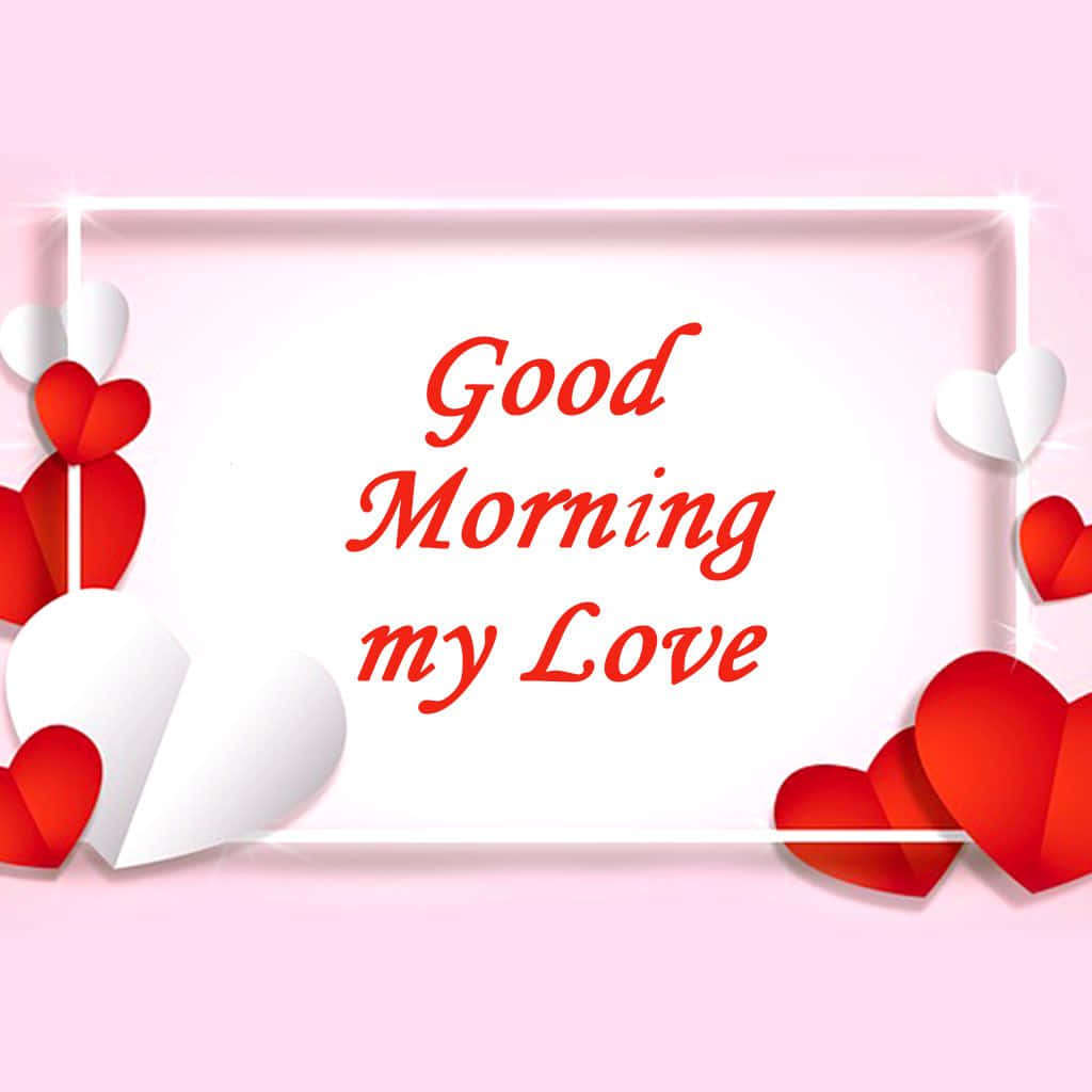 Godmorgen min elskede hjerter kort Wallpapers