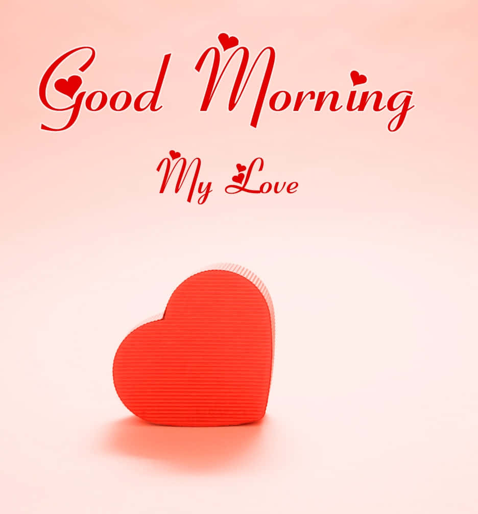Godmorgen min elskede hjerte hilsen Wallpapers