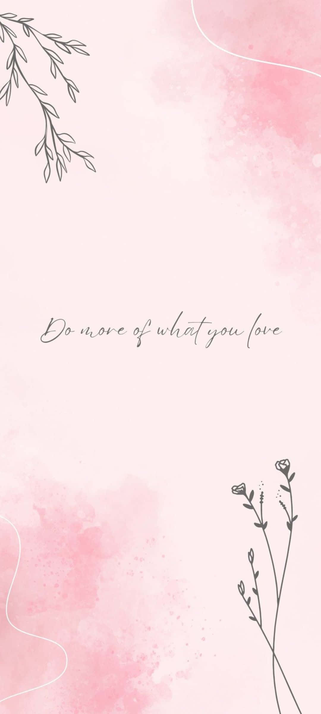 Inspirerende citat pink baggrund Wallpapers