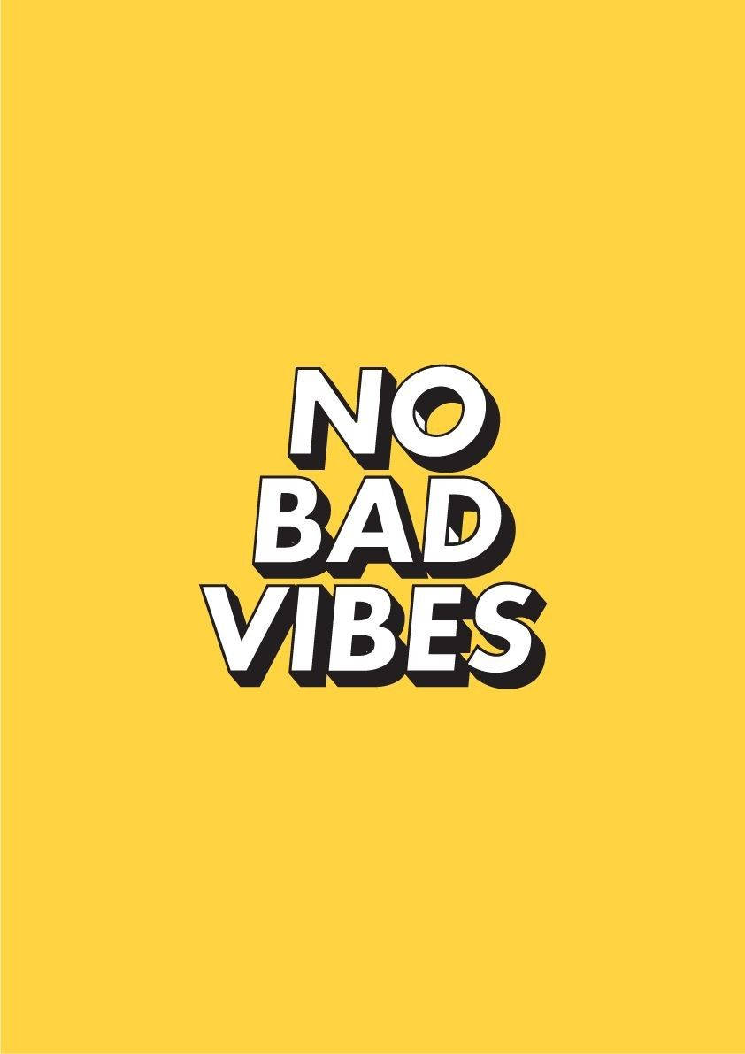 No Bad Vibes Sød Pastelgul Æstetisk Citat Wallpapers