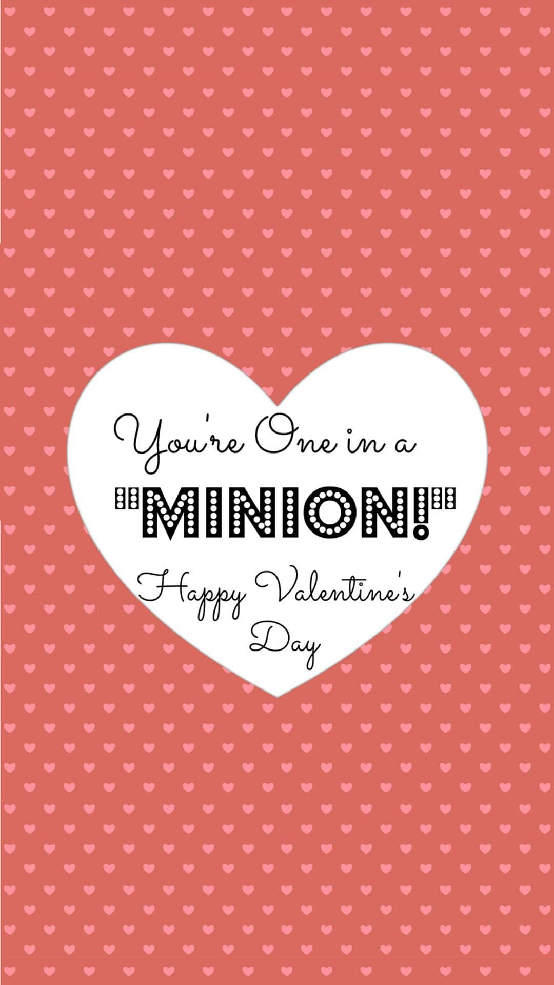 Sød Valentinsdag Du Er En Ud Af En Minion Wallpapers