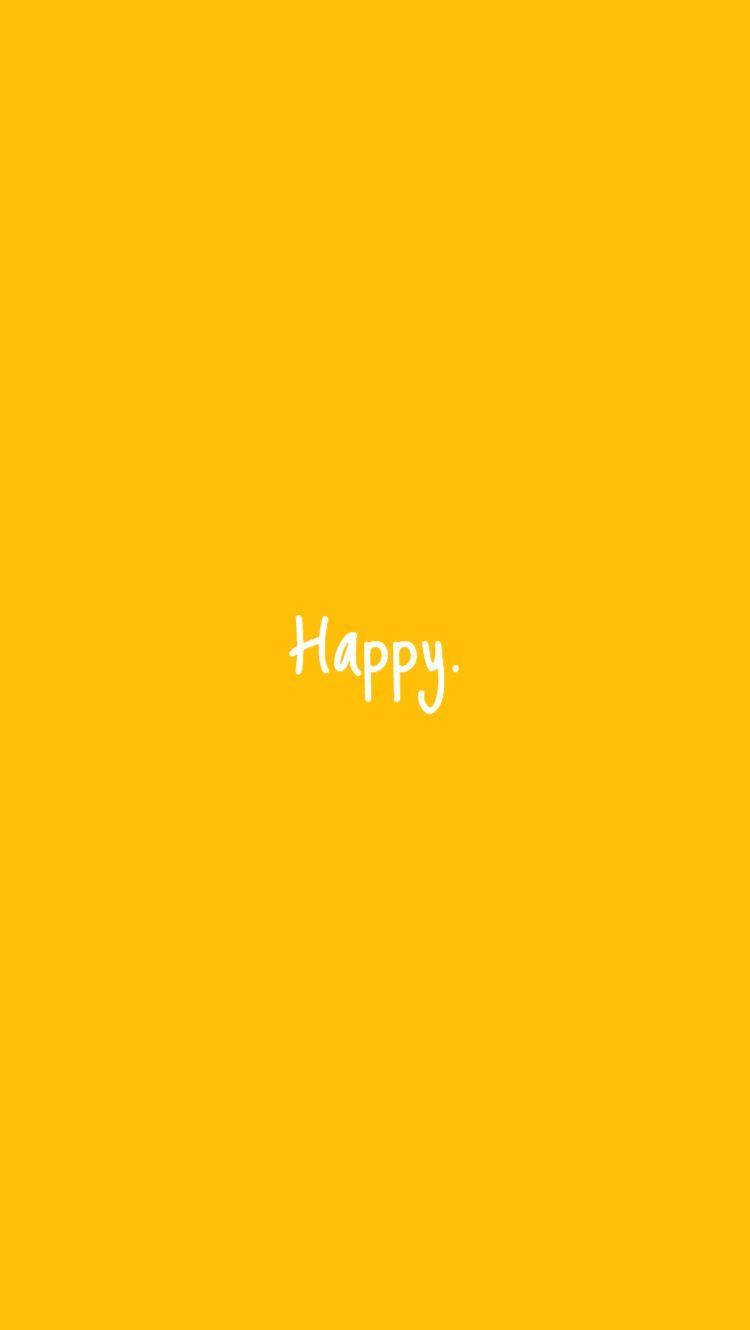 Sød pastelgul æstetik med inskriptionen Happy Wallpapers
