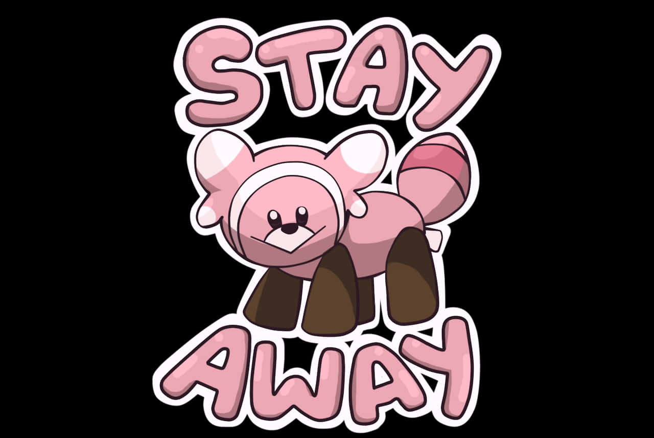 Stufful med Stay Away-tekst Wallpapers