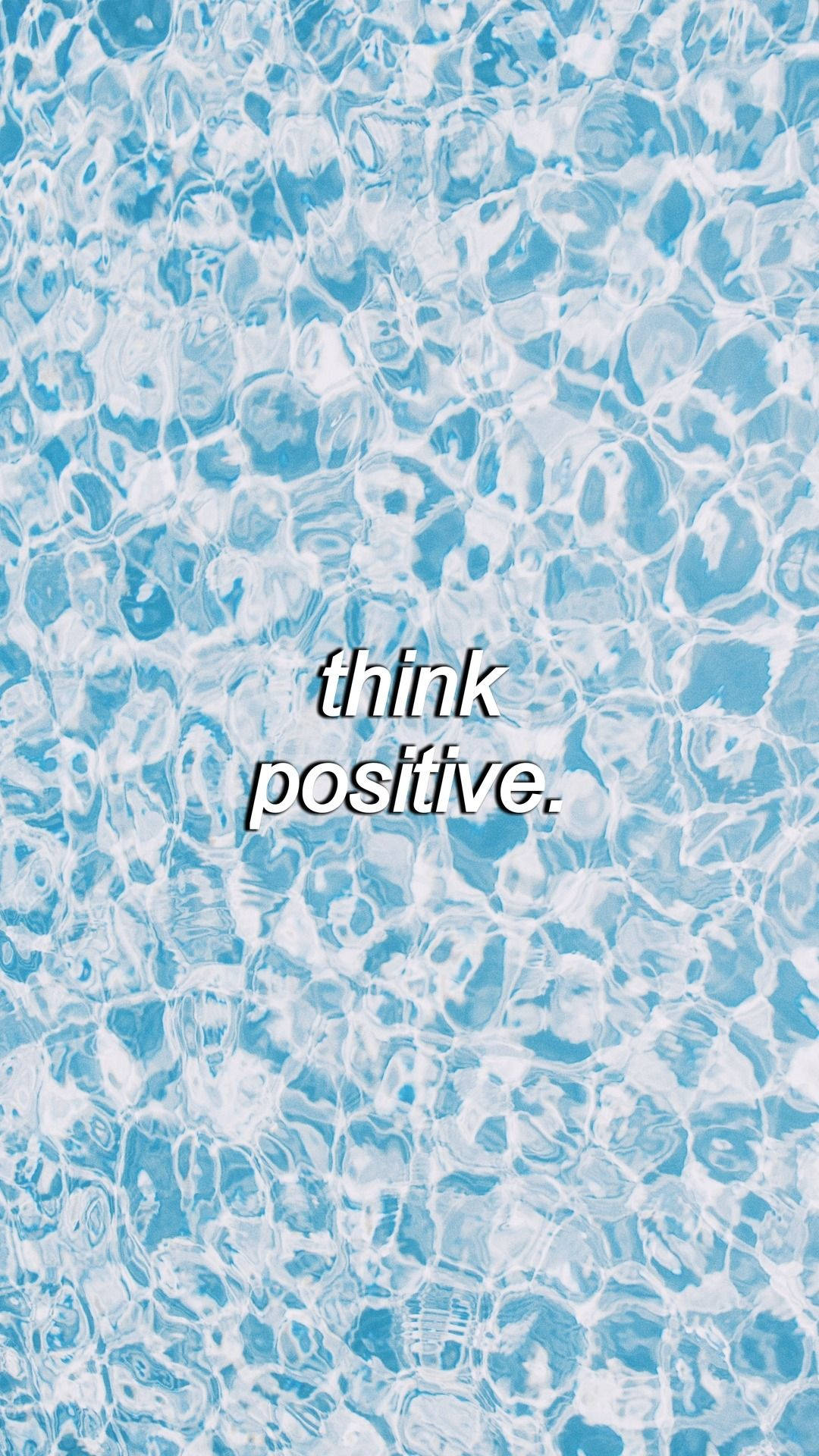 Think Positive iPhone Æstetik Wallpapers
