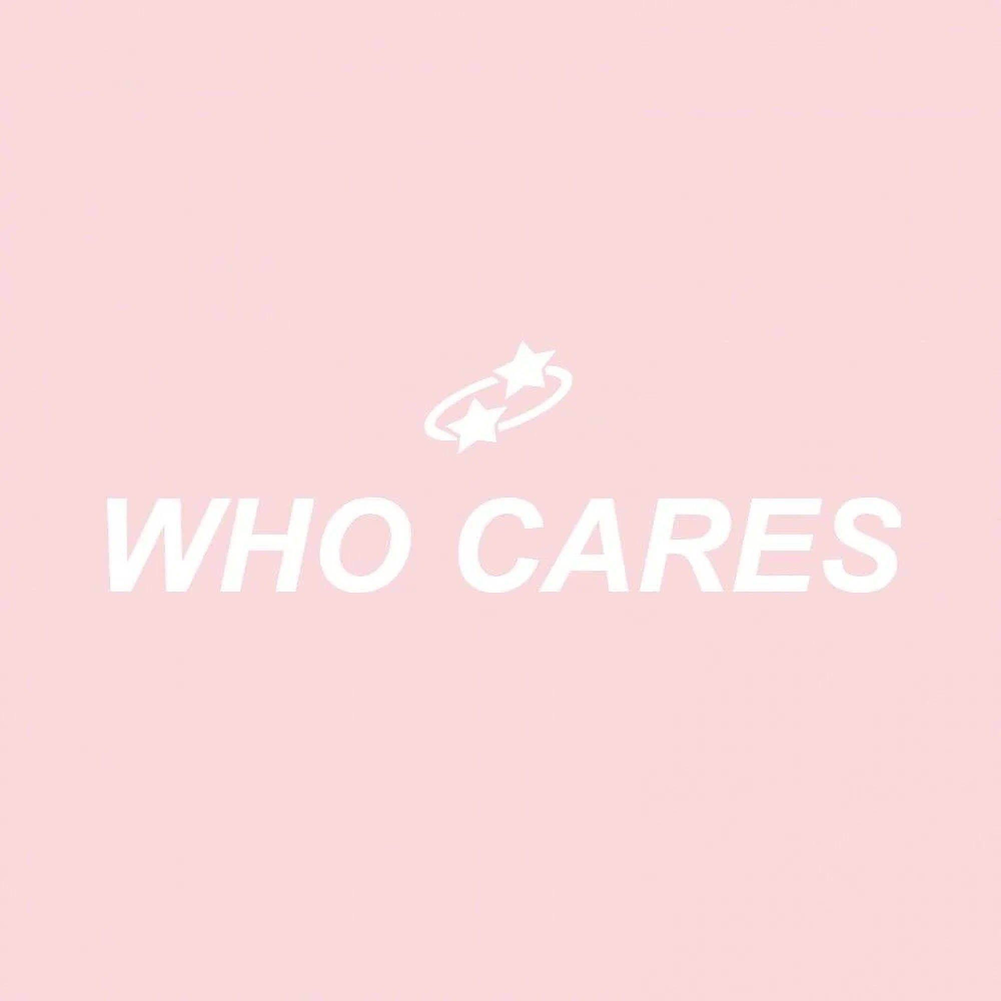 Who Cares Æstetiske Ord Wallpapers
