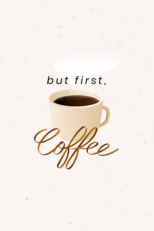 But first coffee Sød iPhone baggrundsbillede — Sød iPhone Wallpapers