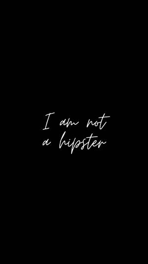 Jeg er ikke en hipster tapet — Batteribesparelse Wallpapers